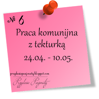 http://przydasiepasjonaty.blogspot.com/2016/04/wyzwanie-6-praca-komunijna-z-tekturka.html